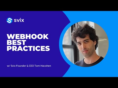 Webhook Best Practices with Svix Founder & CEO Tom Hacohen
