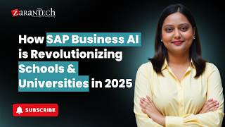 How SAP Business AI is Revolutionizing Schools & Universities in 2025 | ZaranTech