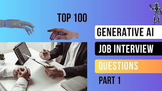Generative AI Interview Questions & Answers -- Part 1