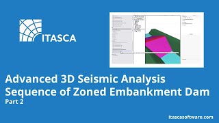 Advanced 3D Seismic Analysis Sequence: Part 2 | FLAC3D | ITASCA Software Academy