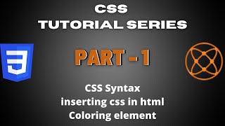 CSS introduction| CSS for beginners | css syntax | how to insert css into html | CSS series - part 1