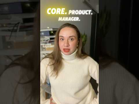 CORE Product Management Explained in 75 seconds. #productmanagement #tech #career