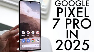 Google Pixel 7 Pro In 2025! (Still Worth Buying?) (Review)