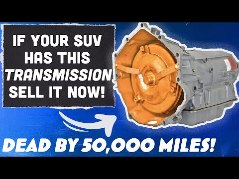 12 SUVs with UNRELIABLE Transmissions that are DEAD by 50,000 Miles! Sell It Before it Breaks Down!