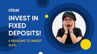 Fixed Deposit (FD) I 6 Reasons To Invest In Fixed Deposits Apart From Interest Rate
