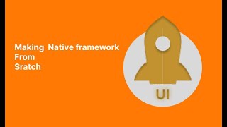 Coding An Native Ui Framework