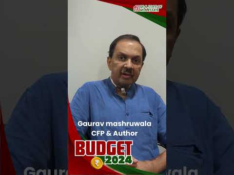 CFP & Author Gaurav Mashruwala’s expectations from #budget2024 #unionbudget @gmashruwala