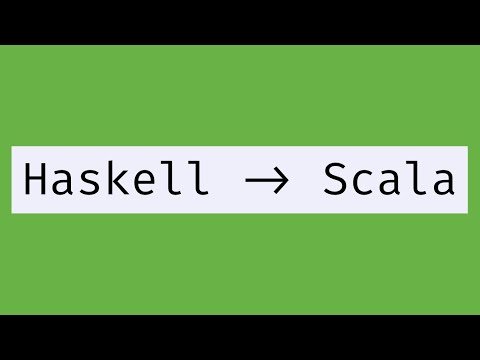 Scala for Haskell devs