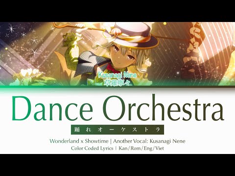 【GAME SIZE】Dance Orchestra | Wonderland x Showtime (Kusanagi Nene ver.) | Kan/Rom/Eng/Viet