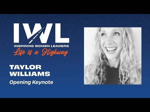 Taylor Williams - Inspiring Women Leaders Opening Keynote 2023