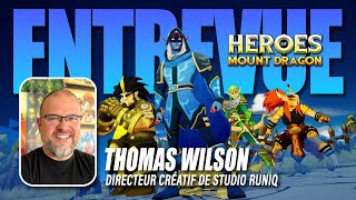 Heroes of Mount Dragon - Entrevue avec Thomas Wilson du Studio RuniQ