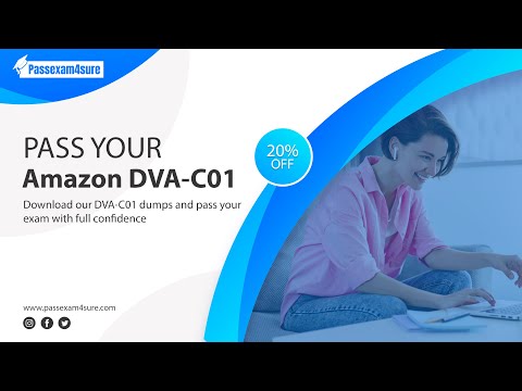 Get Amazon DVA-C01 PDF Dumps for Simple Good results: Passexam4sure.com