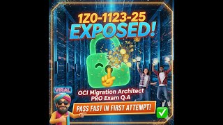 🔥 Oracle Cloud Migration Architect 2025 Exam (1Z0-1123-25) ✅ Exact Questions & Answers – Pass FAST!