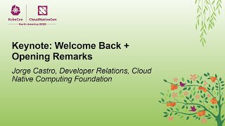 Keynote: Welcome Back + Opening Remarks - Jorge Castro, Developer Relations, CNCF