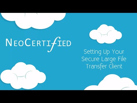 Secure Large File Transfer Setup
