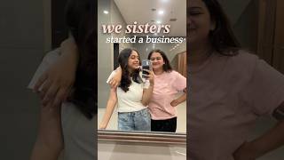 We sisters started a business 🩷 #startup #startedbusiness #businessideas #minivlog