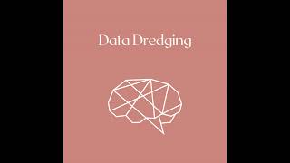 Data Dredging