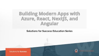 Building Modern Apps with Azure, React, NextJS, and Angular