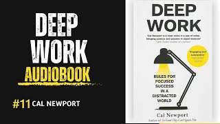 Deep Work by Cal Newport | Full Audiobook | Rules for Success in a Distracted World