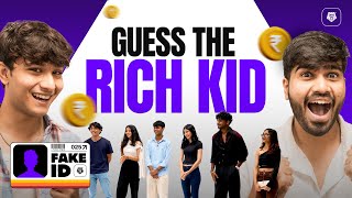 GUESS THE RICH KID | FAKE ID