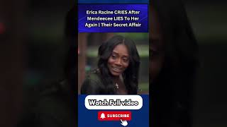 Erica Racine CRIES After Mendeecee LIES To Her Again | Their Secret Affair #EricaRacine Part 2