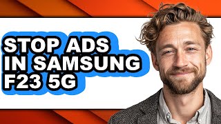How to Stop Ads in Samsung F23 5g (only Way)