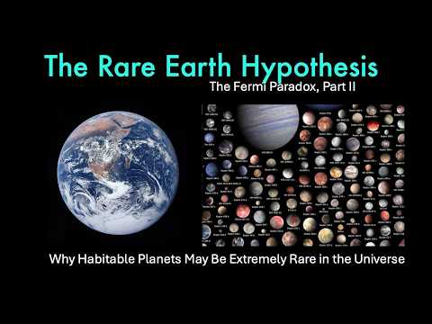 The Rare Earth Hypothesis: Why Habitable Planets May Be Extremely Rare in the Universe