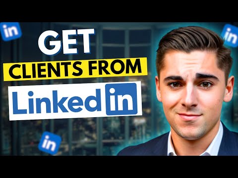 How I Get Clients On LinkedIn In 2024