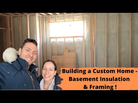 Building a House: Construction Steps – Basement Wall Insulation & Framing!
