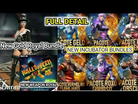 FREE FIRE | NEW GOLD ROYAL BUNDLE, NEW INCUBATOR BUNDLE, NEW WEAPON ROYAL| FULL DETAIL