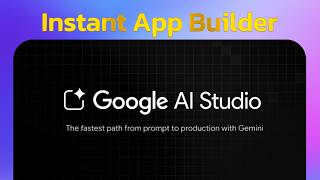 Google's AI Studio:From Idea to App