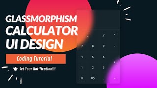 JavaScript Calculator with Glassmorphism UI | CSS Glassmorphism Effects