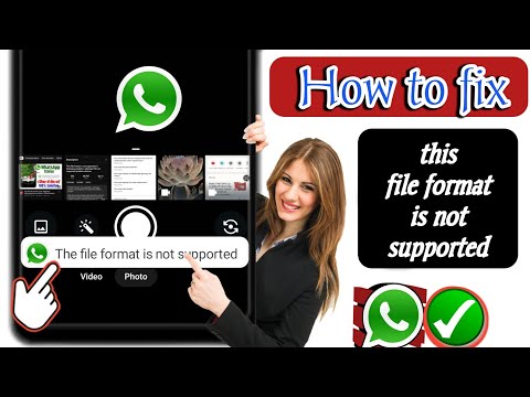 How to fix Whatsapp The file format is not supported problem (2025)