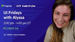 UI Fridays with Alyssa - Fun with CSS