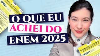 O que eu achei sobre o ENEM 2025