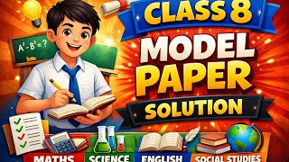 Class 8 model practice set 1 solution