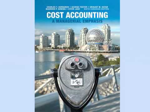 Cost Accounting a Managerial Emphasis 6th Edition