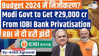 Modi Govt may Finally Realise Rs 29,000 Cr from IDBI Bank Privatisation as RBI gives NOD | Economy