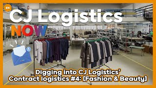 CJ Logistics l Introducing CJ Logistics’ Contract Logistics! 📢 [Fashion & Beauty]