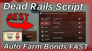 [NEW] Dead Rails OP Script 🔥 | Auto Farm 231 Bonds INSTANTLY