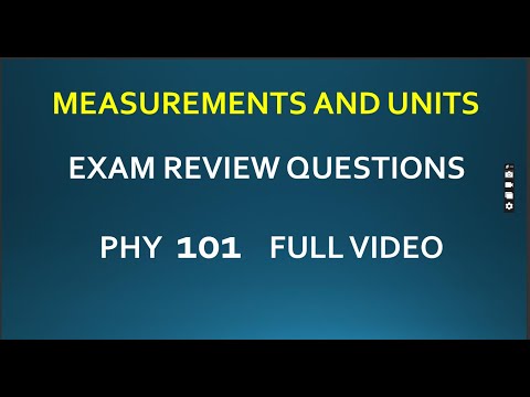 MEASUREMENTS AND UNITS   EXAM QUESTIONS   PHY 101 FULL VIDEO