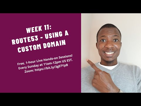 Week 11 | Route53 | Using a custom Domain