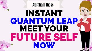 INSTANT QUANTUM LEAP MEET YOUR TRUE SELF NOW💜🙏Abraham Hicks 2024