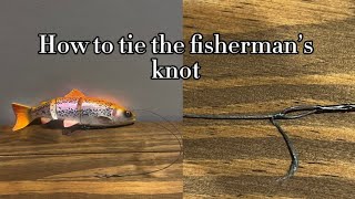 Quick and simple tutorial on the Fisherman’s Knot (Tutorials)