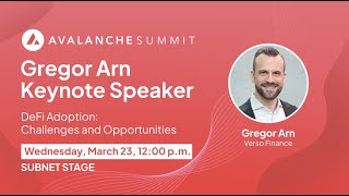 DeFi Adoption: Challenges and Opportunities with Gregor Arn | Avalanche Summit 2022