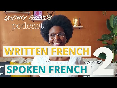 EP19: Written French vs Spoken French Pt2: Elisions