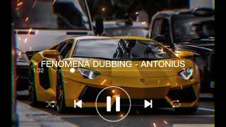 Fenomena Dubbing - ANTONIUS | Our Music Station | #dj #lamborghini #lambo #indoparty #instrumental
