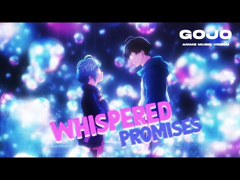 Bubble「AMV」- Whispered Promises