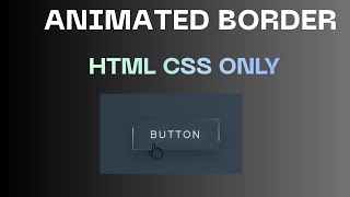 Animated Border Button Using HTML & CSS | Modern Button Animation Effects | #coding