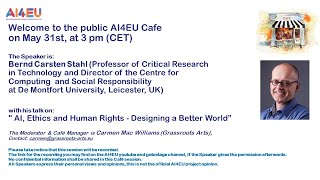 AI4EU Cafe: AI, Ethics and Human Rights   Designing a Better World